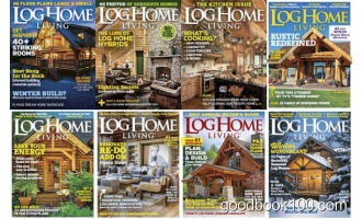 家居设计类杂志Log Home Living_2016年合集高清PDF杂志电子版百度盘下载 共8本
